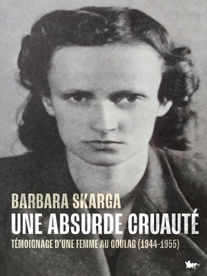 cover image of Une absurde cruauté